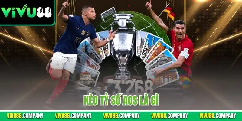 kèo tỷ số AOS là gì