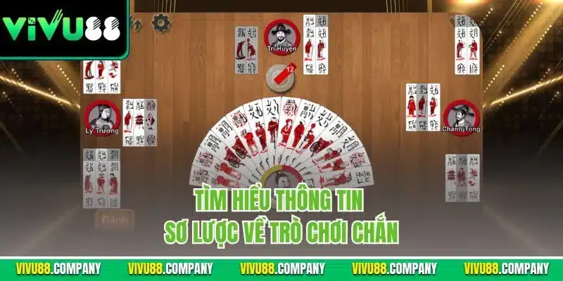 Tìm hiểu thông tin sơ lược về trò chơi chắn